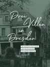 Buchcover Drei Villen in Dresden