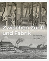 Buchcover Zwischen Zunft und Fabrik