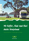 Buchcover Mit Koffer, Kind und Kiwi durch Neuseeland