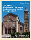 Buchcover 150 Jahre Katholische Pfarrkirche St. Cosmas und Damian Untergrombach
