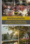 Buchcover Heidelsheim – Werden und Wandel einer Kraichgauer Stadtgemeinde