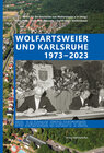 Buchcover Wolfartsweier und Karlsruhe 1973–2023