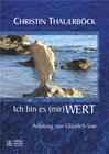 Buchcover Ich bin es (mir) wert - Anleitung zum Glücklich-Sein
