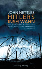 Buchcover Hitlers Inselwahn. Die britischen Kanalinseln unter deutscher Besetzung 1940-1945