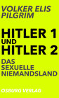 Buchcover Hitler 1 und Hitler 2. Das sexuelle Niemandsland
