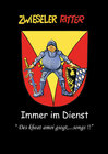 Buchcover Zwieseler Ritter - Immer im Dienst
