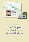 Buchcover Die Bahnpost auf der Strecke Zwiesel Grafenau
