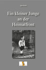 Buchcover Ein kleiner Junge an der Heimatfront