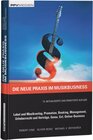 Buchcover Die neue Praxis im Musikbusiness