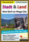Buchcover Stadt und Land - Vom Dorf zur Mega-City