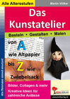 Buchcover Das Kunstatelier - Basteln, Malen, Gestalten