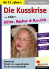 Buchcover Die Kusskrise... oder: Ritter, Räuber & Randale