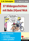 Buchcover 37 Bildergeschichten mit Babs (H)und Nick