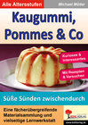 Buchcover Kaugummi, Pommes & Co / Süße Sünden zwischendurch (Band 4)