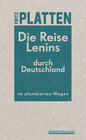 Buchcover Die Reise Lenins durch Deutschland im plombierten Wagen