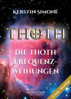 Buchcover Die Thoth Frequenzweihungen