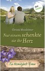 Buchcover Nur einem schenkte sie ihr Herz