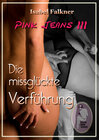 Buchcover Pink Jeans 3: Die missglückte Verführung