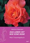Buchcover Das Leben ist wie eine Rose