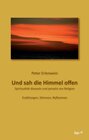 Buchcover Und sah die Himmel offen