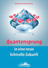 Buchcover Quantensprung in eine neue, lichtvolle Zukunft