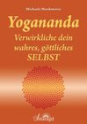 Yogananda - Verwirkliche dein wahres, göttliches Selbst width=