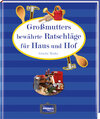 Buchcover Großmutters bewährte Ratschläge für Haus und Hof