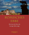Buchcover Unser römisches Erbe