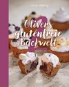 Buchcover Olivers glutenfreie Backwelt Band 2