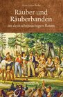 Buchcover Räuber und Räuberbanden im deutschsprachigen Raum