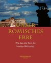 Buchcover Unser römisches Erbe