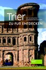 Buchcover Trier zu Fuß entdecken