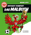 Buchcover Eintracht Frankfurt - Das Malbuch