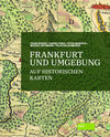 Buchcover Frankfurt und Umgebung auf historischen Karten