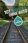 Buchcover 101 Ausflüge ohne Auto in Rhein-Main