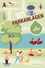 Buchcover 101 Parkanlagen in Hessen