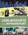 Buchcover Lieblingsorte in Frankfurt