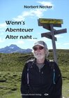 Buchcover Wenn's Abenteuer Alter naht ....
