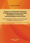 Buchcover Konzept zur individuellen Förderung im Bildungsgang Berufsgrundschuljahr Wirtschaft und Verwaltung des Berufskollegs Cas