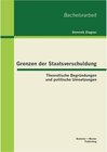 Buchcover Grenzen der Staatsverschuldung: Theoretische Begründungen und politische Umsetzungen