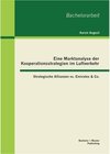 Buchcover Eine Marktanalyse der Kooperationsstrategien im Luftverkehr: Strategische Allianzen vs. Emirates & Co.