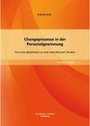 Buchcover Changeprozesse in der Personalgewinnung: Von einer dezentralen zu einer zentralisierten Struktur