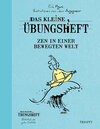 Buchcover Das kl. Übungsheft - Zen in einer bewegten Welt