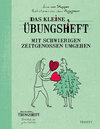 Buchcover Das kleine Übungsheft - Mit schwierigen Zeitgenossen umgehen