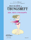 Buchcover Das kleine Übungsheft Zen, sexy und happy