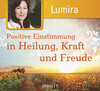 Buchcover Positive Einstimmung in Heilung, Kraft und Freude