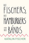 Buchcover Die Fischers, die Hamburgers und die Bands