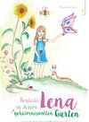 Buchcover Begleite Lena in ihrem geheimnisvollen Garten