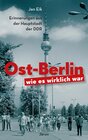 Buchcover Ost-Berlin, wie es wirklich war