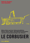 Buchcover Le Corbusier. Béton Brut und der unbeschreibliche Raum (1940 –1965)